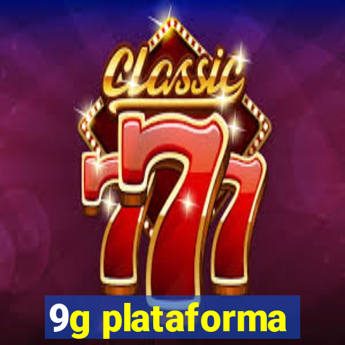 9g plataforma